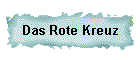 Das Rote Kreuz